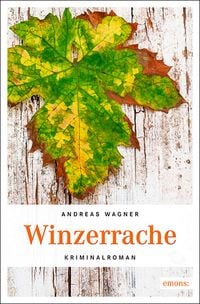 Bild vom Artikel Winzerrache vom Autor Andreas Wagner