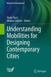 Produktbild: Understanding Mobilities for Designing Contemporary Cities