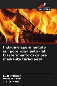 Produktbild: Indagine sperimentale sul potenziamento del trasferimento di calore mediante turbolenza