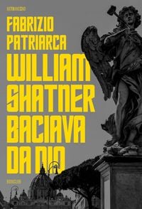 Produktbild: William Shatner baciava da dio