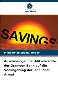 Produktbild: Auswirkungen der Mikrokredite der Grameen Bank auf die Verringerung der l&auml;ndlichen Armut