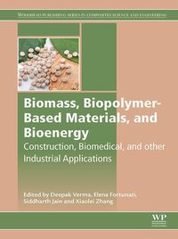 Produktbild: Biomass, Biopolymer-Based Materials, and Bioenergy