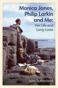 Produktbild: Monica Jones, Philip Larkin and Me