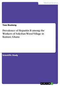 Produktbild: Prevalence of Hepatitis B among the Workers of Sokoban Wood Village in Kumasi, Ghana