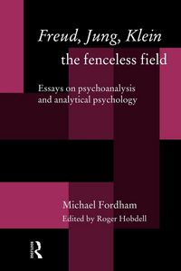 Produktbild: Freud, Jung, Klein - The Fenceless Field