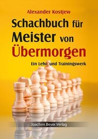 Produktbild: Schachbuch f&uuml;r Meister von &Uuml;bermorgen