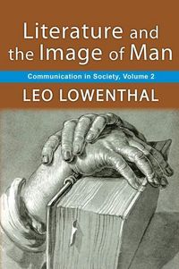 Produktbild: Lowenthal, L: Literature and the Image of Man