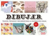 Produktbild: Dibujar : trucos, t&eacute;cnicas y recursos para la inspiraci&oacute;n visual