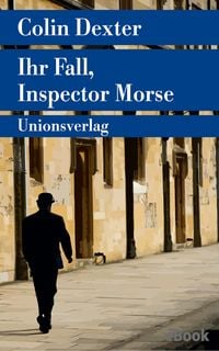 Bild vom Artikel Ihr Fall, Inspector Morse vom Autor Colin Dexter