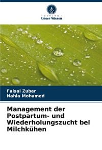Produktbild: Management der Postpartum- und Wiederholungszucht bei Milchk&uuml;hen
