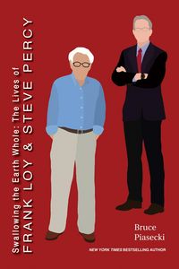 Produktbild: Swallowing the Earth Whole: The Lives of Frank Loy and Steve Percy