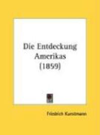 Produktbild: Die Entdeckung Amerikas (1859)