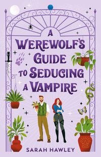 Produktbild: A Werewolf's Guide to Seducing a Vampire