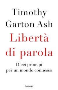 Produktbild: Libert&agrave; di parola. Dieci principi per un mondo connesso