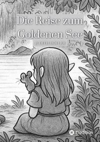 Produktbild: Die Reise zum Goldenen See