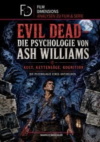 Produktbild: Film Psychologie: Evil Dead &ndash; Die Psychologie von Ash Williams