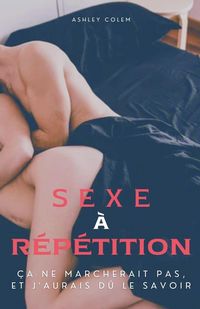 Produktbild: Sexe &agrave; R&eacute;p&eacute;tition