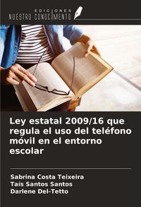 Produktbild: Ley estatal 2009/16 que regula el uso del tel&eacute;fono m&oacute;vil en el entorno escolar