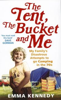 Produktbild: Tent, the Bucket and Me