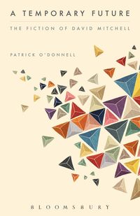 Produktbild: A Temporary Future: The Fiction of David Mitchell
