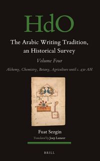 Produktbild: The Arabic Writing Tradition, an Historical Survey, Volume 4