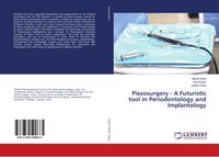 Produktbild: Piezosurgery - A Futuristic tool in Periodontology and Implantology