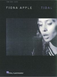 Produktbild: Fiona Apple - Tidal Songbook for Piano Vocal Guitar Grammy-Winning Alternative Rock Sheet Music Collection Artist Songbook Featuring Criminal and 9 Tracks Piano Sheet Music for Rock Vocalists