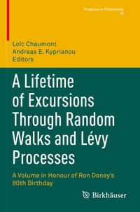 Produktbild: A Lifetime of Excursions Through Random Walks and L&eacute;vy Processes