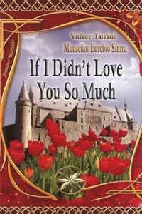 Produktbild: If I didn&acute;t Love you so much