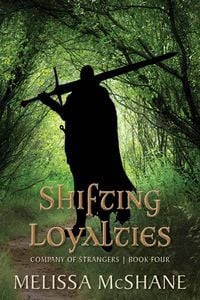 Produktbild: Shifting Loyalties (Company of Strangers, #4)