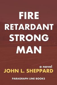 Produktbild: Sheppard, J: Fire Retardant Strong Man