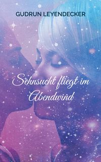 Produktbild: Sehnsucht fliegt im Abendwind