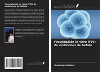 Produktbild: Fecundaci&oacute;n in vitro (FIV) de embriones de b&uacute;fala