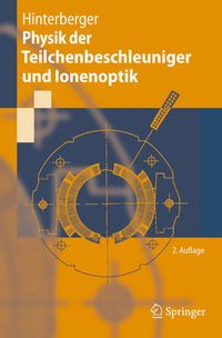 Produktbild: Physik der Teilchenbeschleuniger und Ionenoptik