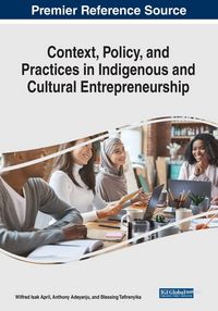 Produktbild: Context, Policy, and Practices in Indigenous and Cultural Entrepreneurship
