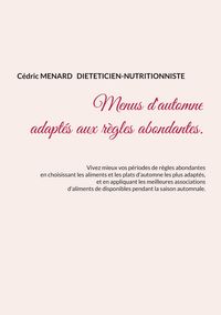Produktbild: Menus d'automne adapt&eacute;s aux r&egrave;gles abondantes.