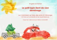 Bild vom Artikel Le petit lapin Dent-de-lion demenage vom Autor Angela Schreiner