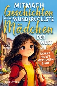 Produktbild: Mitmach-Geschichten f&uuml;r das wundervollste M&auml;dchen der Welt!