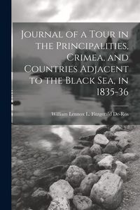 Produktbild: Journal of a Tour in the Principalities, Crimea, and Countries Adjacent to the Black Sea, in 1835-36