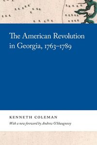 Produktbild: The American Revolution in Georgia, 1763-1789