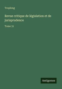 Produktbild: Revue critique de l&eacute;gislation et de jurisprudence