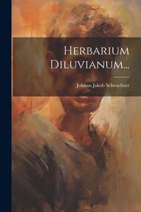 Produktbild: Herbarium Diluvianum...