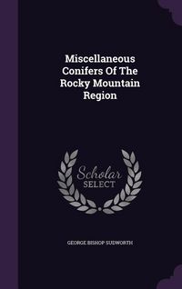 Produktbild: Miscellaneous Conifers Of The Rocky Mountain Region