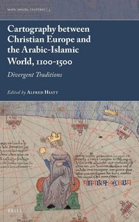 Produktbild: Cartography between Christian Europe and the Arabic-Islamic World, 1100-1500