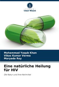 Produktbild: Eine nat&uuml;rliche Heilung f&uuml;r HIV