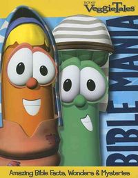 Produktbild: VeggieTales Bible Mania: Amazing Facts, Wonders & Mysteries