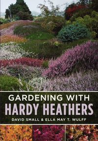 Produktbild: Gardening with Hardy Heathers
