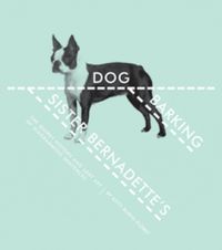 Produktbild: Sister Bernadette's Barking Dog: The Quirky History and Lost Art of Diagramming Sentences