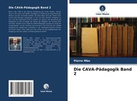 Produktbild: Die CAVA-P&auml;dagogik Band 2