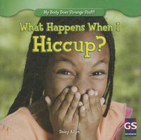 Produktbild: What Happens When I Hiccup